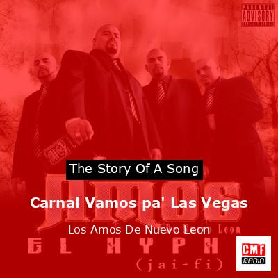 Carnal Vamos pa’ Las Vegas – Los Amos De Nuevo Leon