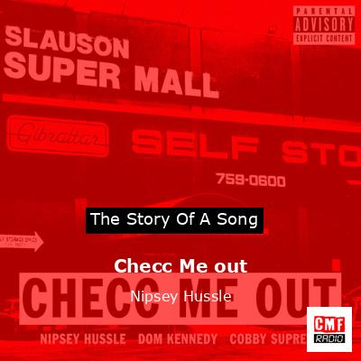 Checc Me out – Nipsey Hussle