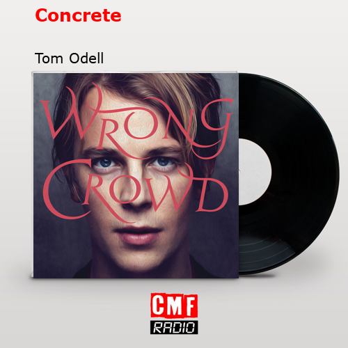 final cover Concrete Tom Odell