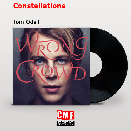 final cover Constellations Tom Odell