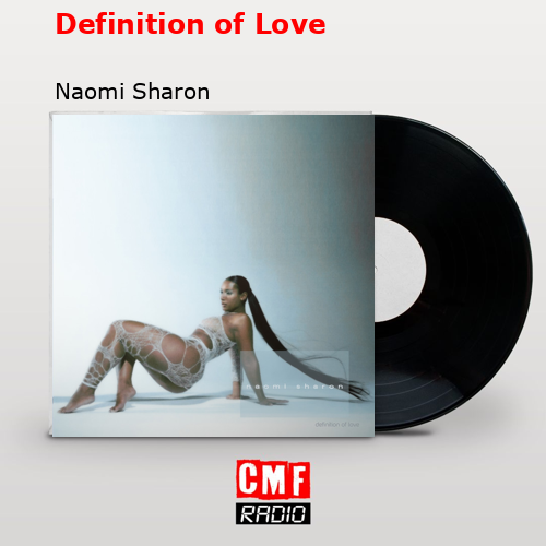 Definition of Love – Naomi Sharon