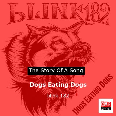 Dogs Eating Dogs – blink-182