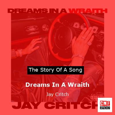 Dreams In A Wraith – Jay Critch