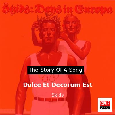 Dulce Et Decorum Est – Skids