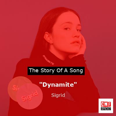 “Dynamite” – Sigrid