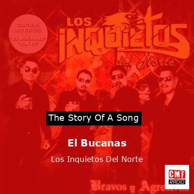 El Bucanas – Los Inquietos Del Norte