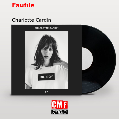 Faufile – Charlotte Cardin