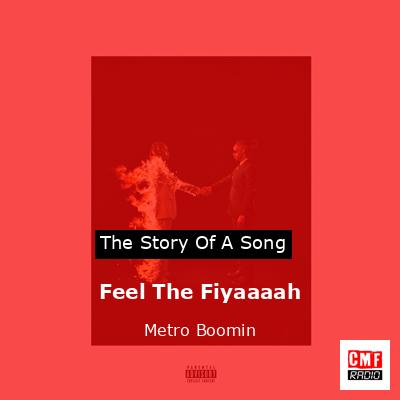 Feel The Fiyaaaah – Metro Boomin