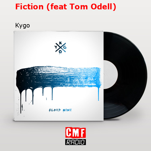 final cover Fiction feat Tom Odell Kygo