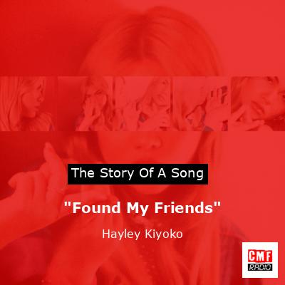 final cover Found My Friends Hayley Kiyoko