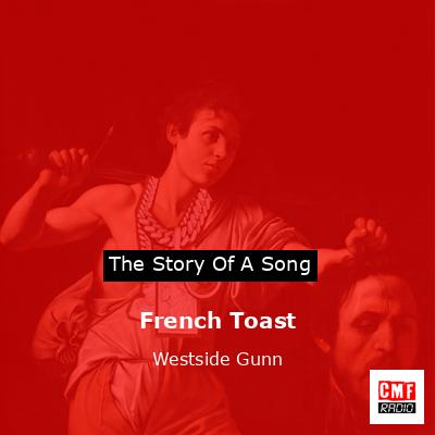 French Toast – Westside Gunn