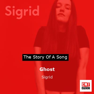 Ghost – Sigrid