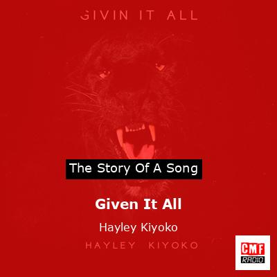 Given It All – Hayley Kiyoko