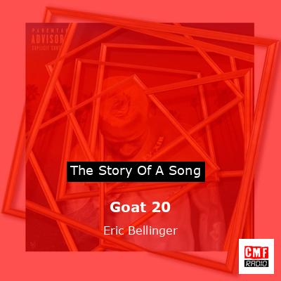 Goat 20 – Eric Bellinger
