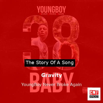 final cover Gravity YoungBoy Never Broke Again
