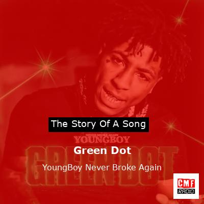final cover Green Dot YoungBoy Never Broke Again