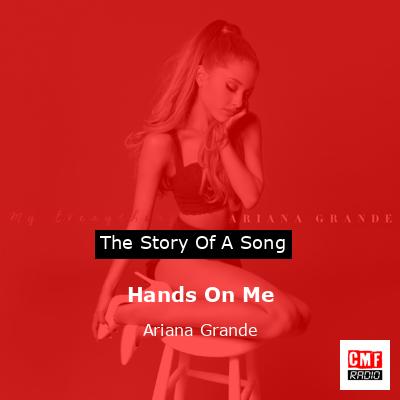 final cover Hands On Me Ariana Grande
