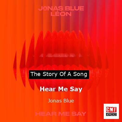 Hear Me Say – Jonas Blue