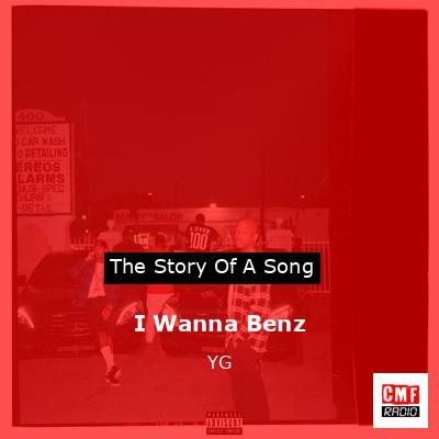 I Wanna Benz – YG