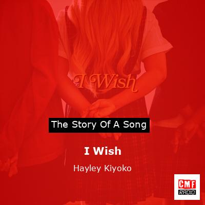 I Wish – Hayley Kiyoko