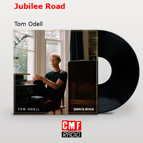 final cover Jubilee Road Tom Odell