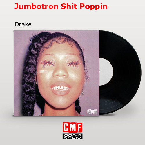 final cover Jumbotron Shit Poppin Drake