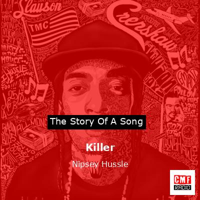 Killer – Nipsey Hussle