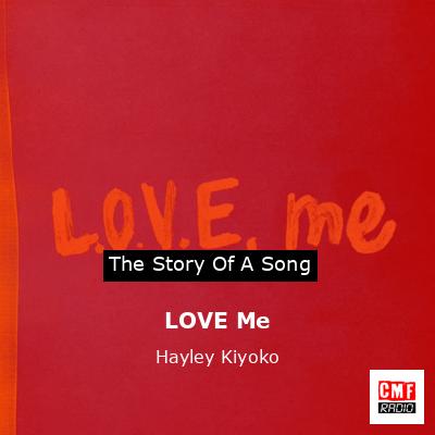 final cover LOVE Me Hayley Kiyoko