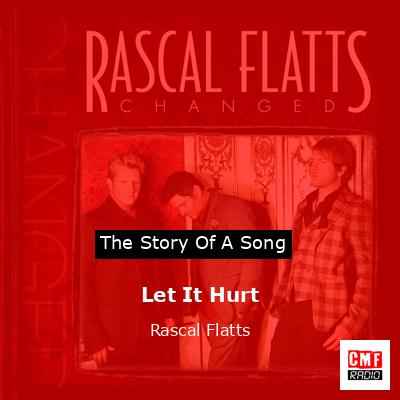 Let It Hurt – Rascal Flatts