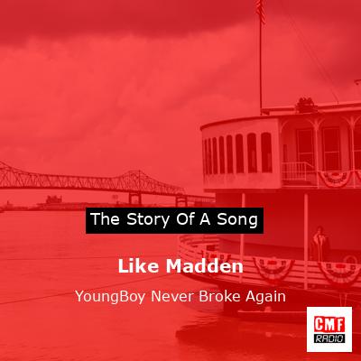 Like Madden – YoungBoy Never Broke Again