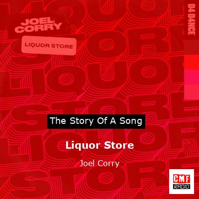 Liquor Store – Joel Corry