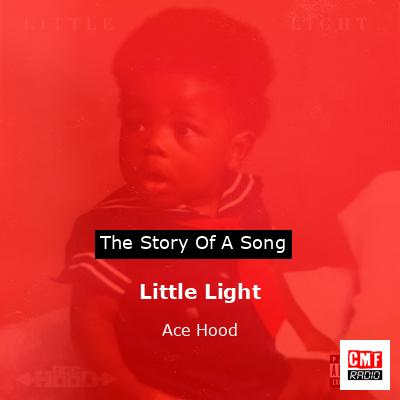 Little Light – Ace Hood