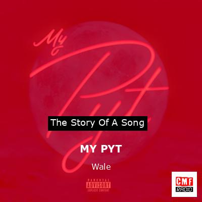 MY PYT – Wale