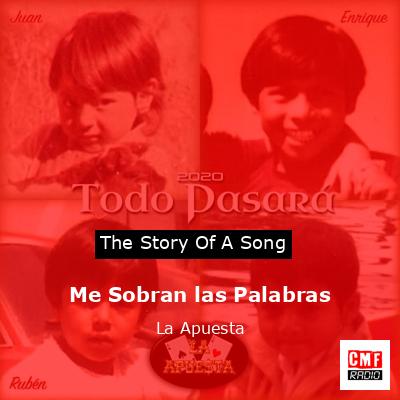 Me Sobran las Palabras – La Apuesta