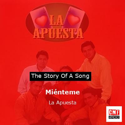 Miénteme – La Apuesta
