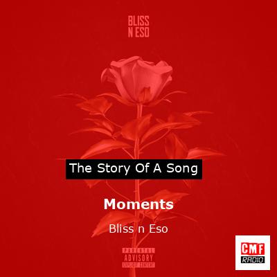 Moments – Bliss n Eso
