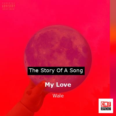 My Love – Wale