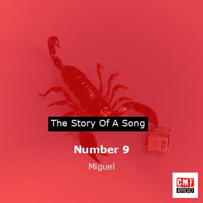 Number 9 – Miguel