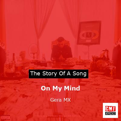On My Mind – Gera MX