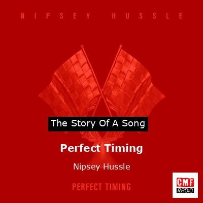Perfect Timing – Nipsey Hussle