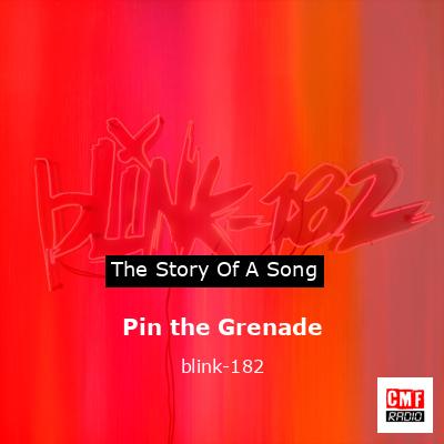 Pin the Grenade – blink-182