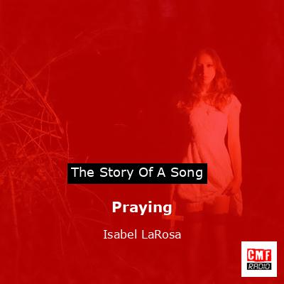 Praying – Isabel LaRosa