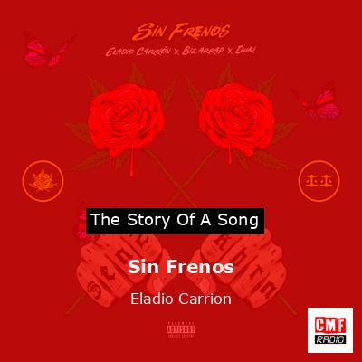 Sin Frenos – Eladio Carrion