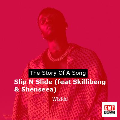 Slip N Slide (feat Skillibeng & Shenseea) – Wizkid