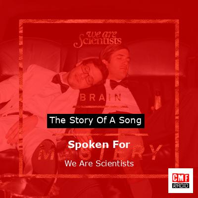 Spoken For – We Are Scientists