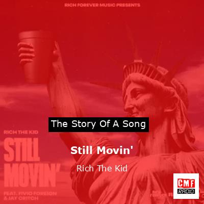 Still Movin’ – Rich The Kid