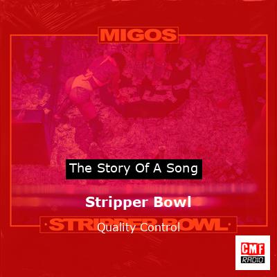 final cover Stripper Bowl Quality Control