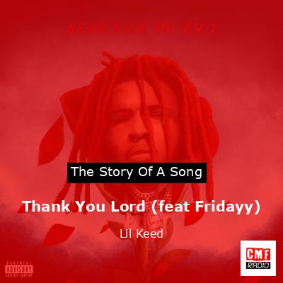 Thank You Lord (feat Fridayy) – Lil Keed