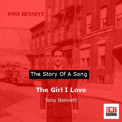 The Girl I Love – Tony Bennett