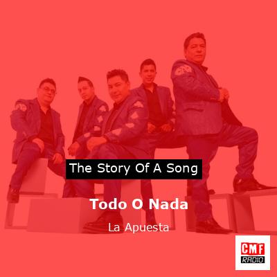 Todo O Nada – La Apuesta